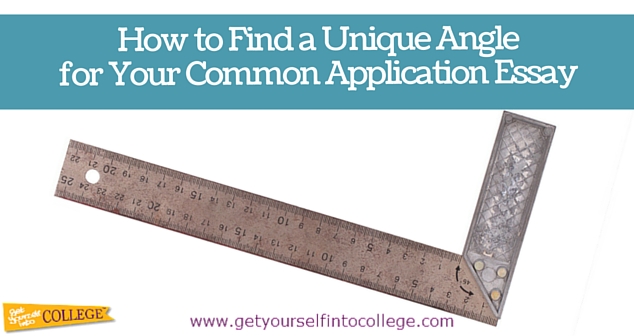 How to Find a Unique Angle for Your Common Application Essay