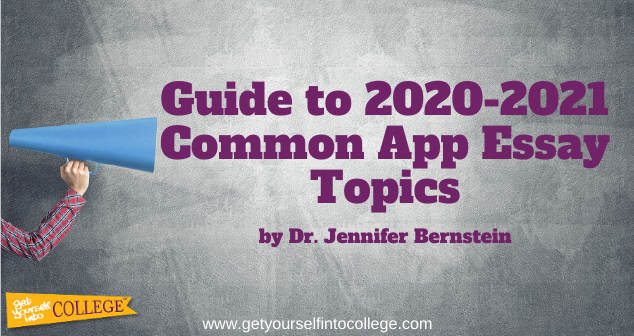 Dr. Bernstein’s Guide to Common Application Essay Topics (2020-2021)